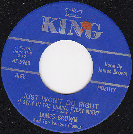 James Brown And The Famous Flames* : Have Mercy Baby / Just Won't Do Right (I Stay In The Chapel Every Night) (7", Single)