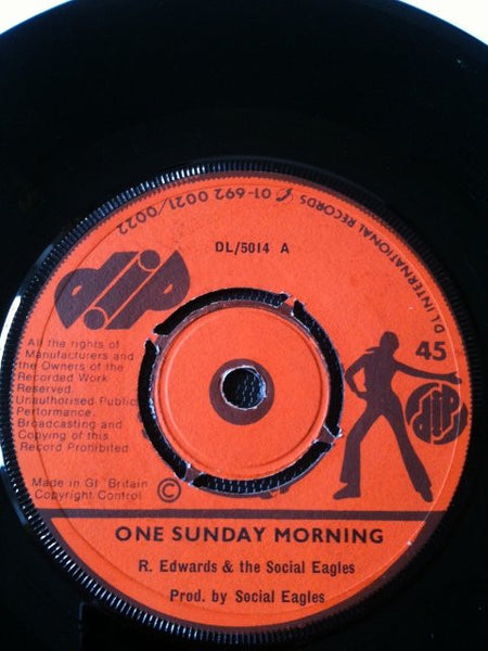 R. Edwards* & Social Eagles, The* : One Sunday Morning (7")