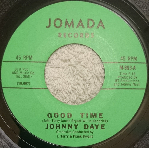 Johnny Daye : Good Time / I've Got Soul (7", Styrene, Gre)