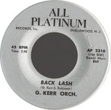 G. Kerr Orch.* / George Kerr : Back Lash / 3 Minutes 2 - Hey Girl (7")