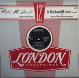 Ralph MacDonald Featuring Bill Withers : In The Name Of Love (Full Version) (12", Single)