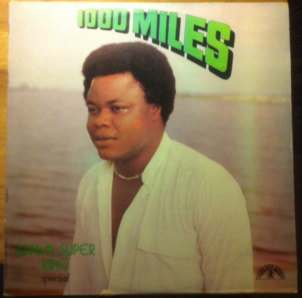 Admiral Dele Abiodun And His Top Hitters Band* : 1000 Miles  (LP, Album)