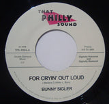 Bunny Sigler : For Cryin' Out Loud / Will You Still Love Me Tomorrow / Comparatively Speaking / Everything's Gonna Be Alright (2x7", Single, Promo)