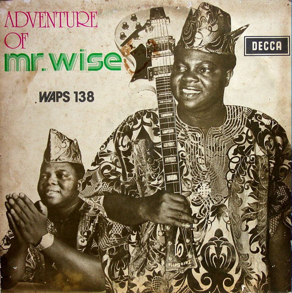 Chief Commander Ebenezer Obey And His Inter-Reformers Band* : Adventure Of Mr. Wise (LP, Album)