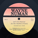 Wayne Numan : Let's Go Dancin' (To The Rhythm Of Love) (12", Single)