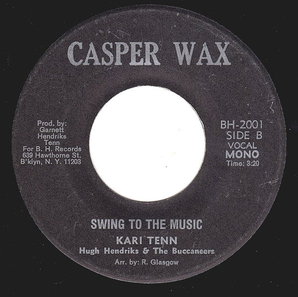 Karl Tenn, Hugh Hendriks & The Buccaneers* : Swing To The Music (7", Single)