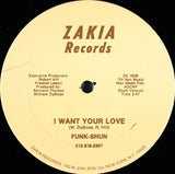 Funk-Shun : I Want Your Love (12")