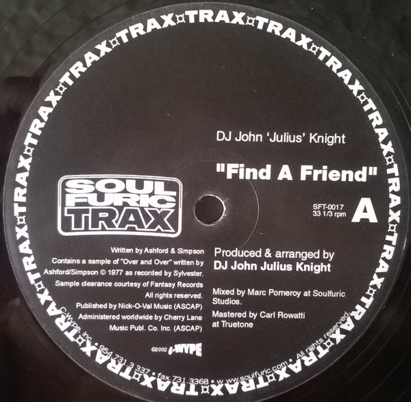 DJ John 'Julius' Knight* : Find A Friend (12", S/Sided)