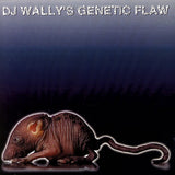 DJ Wally : DJ Wally's Genetic Flaw (2xLP, Album)