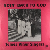 James Viner Singers : Goin' Back To God (LP, Album)