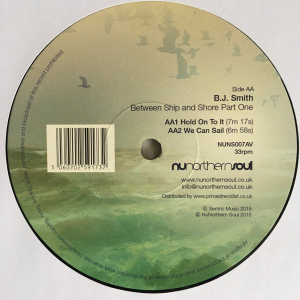 B.J. Smith* : Between Ship And Shore Part One (12")