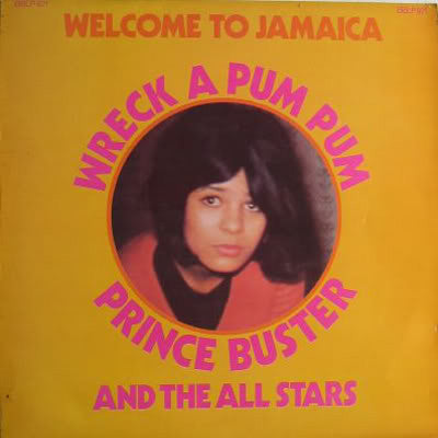 Prince Buster And The All Stars* : Wreck A Pum Pum (LP, Album, Blu)