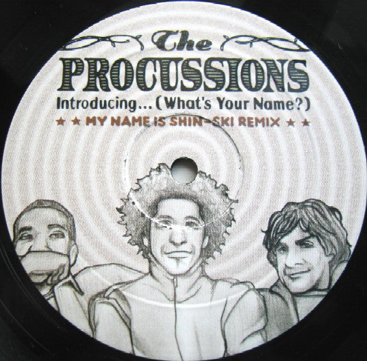 The Procussions : Introducing... (What's Your Name?) (My Name Is Shin-Ski Remix) (12", Ltd)