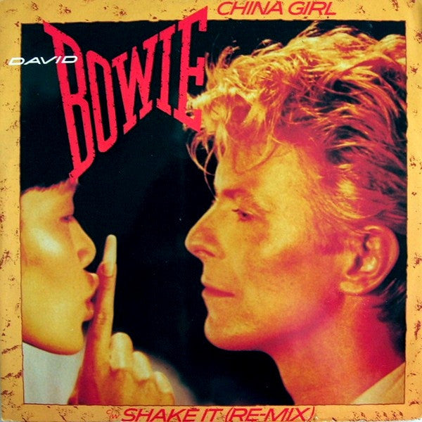 David Bowie : China Girl / Shake It (Re-Mix) (12", Single)