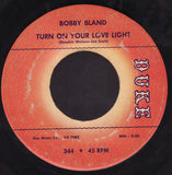 Bobby Bland : Turn On Your Love Light (7")