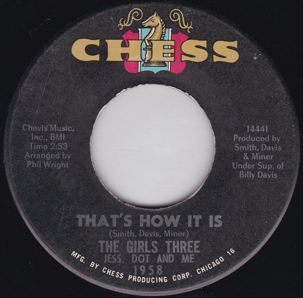 The Girls Three: Jess, Dot And Me : Baby, I Want You (7")