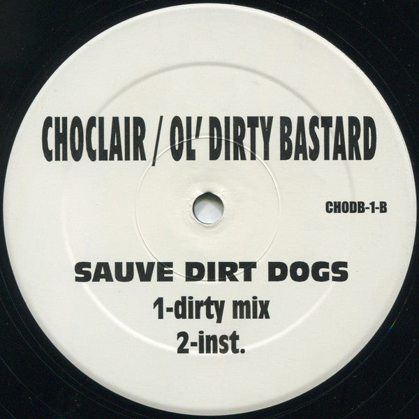 Choclair & Ol' Dirty Bastard : Suave Dirt Dogs (12")