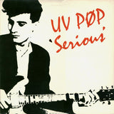 UV Pop : Serious (12")