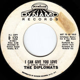 The Diplomats (2) : I Can Give You Love / I'm So Glad I Found You (7", Mono, Promo, Styrene)