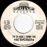 The Diplomats (2) : I Can Give You Love / I'm So Glad I Found You (7", Mono, Promo, Styrene)