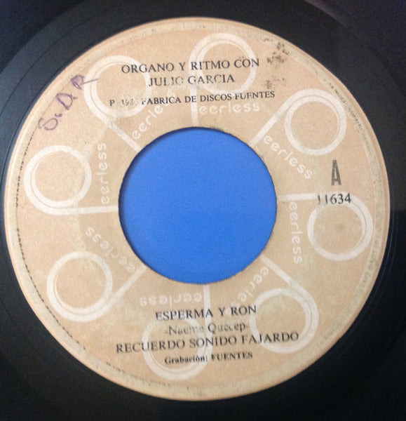 Julio Garcia (3) / Lisandro Meza : Esperma y Ron / Dos Mujeres (7")