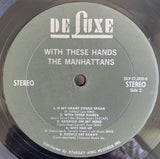 The Manhattans* : With These Hands (LP, Album)