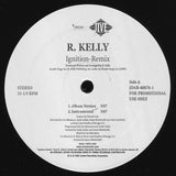 R. Kelly : Ignition & Ignition-Remix (12", Single, Promo)