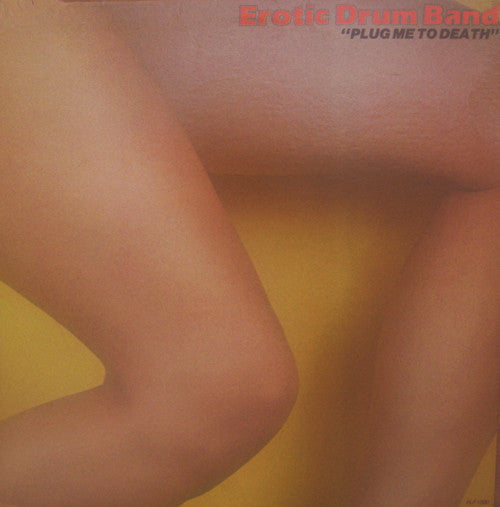 Erotic Drum Band : Plug Me To Death (LP, Album)