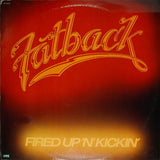 Fatback* : Fired Up 'N' Kickin' (LP, Album, PRC)