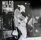 Wilco : Live At The Troubadour L.A. 1996 (2xLP, Album, RSD, Ltd, RE, 180)