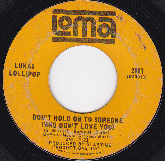 Lukas Lollipop : Hoochi-Coochie-Coo / Don't Hold On To Someone (Who Don't Love You)  (7", Single)